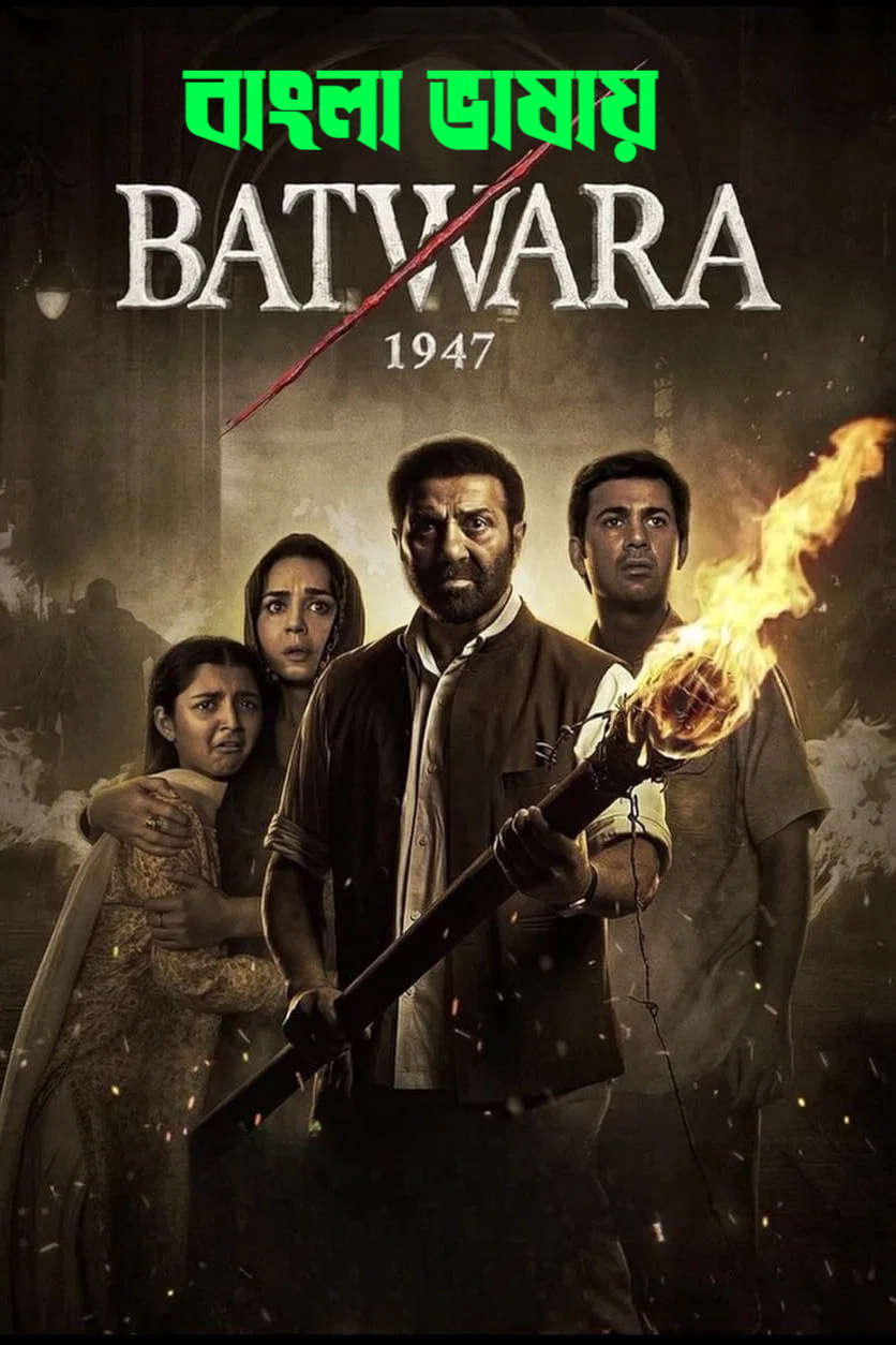 Batwara 1947 2026 Bengali Dubbed Movie 720p HDTC Print 1Click Download