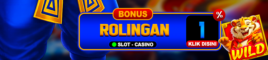 BONUS ROLLINGAN 1% SLOT DAN CASINO PINUT4D
